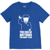 you can be anything you want to be V-Neck Tee