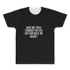 have we tried All Over Men's T-shirt