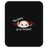Disculpame Ya Es Octubre? Mousepad