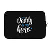 Daddy is my Hero Baby Boy Laptop sleeve