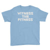 witness the fitness Youth Tee