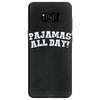 pajamas all day Samsung Galaxy S8
