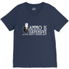 ammo is expensive V-Neck Tee