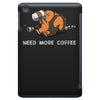 need more coffee iPad Mini