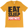 EAT SLEEP FORTNITE T-Shirt
