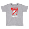 zombie  do not feed the zombies fun Toddler T-shirt