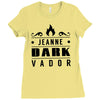 jeanne dark vador Ladies Fitted T-Shirt