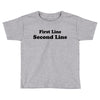 first line second line Toddler T-shirt