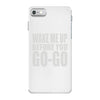 wake me up before you go go iPhone 7 Case