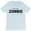 i don't like zombie T-Shirt