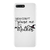 you can't scare me i'm a mother iPhone 7 Plus Case