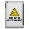 keep out of direct sunlight iPad Mini