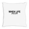 gives you Throw Pillow
