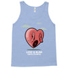 love is blind Tank Top