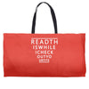 read this while i check out your tis Weekender Totes
