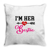 i'm her bestie Throw Pillow