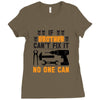 IF BROTHER CAN'T FIX IT THAN NO ONE CAN FIX IT Ladies Fitted T-Shirt