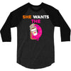 She Wants D - Dunkin Donuts 3/4 Sleeve Shirt