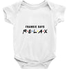 Frankie Says Relax Baby Bodysuit