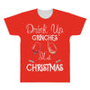 drink up grinches it's christmas All Over Men's T-shirt
