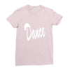 dance Ladies Fitted T-Shirt