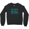 made in the 80s Crewneck Sweatshirt