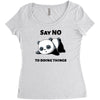 say no to doing things Women's Triblend Scoop T-shirt