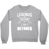 Legends Are Born In October Crewneck Sweatshirt
