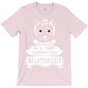 I Am Cat Actually In A Very Commited Relationship T-Shirt