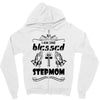 I Am One Blessed Stepmom Zipper Hoodie