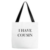 i have cousin Tote Bags