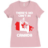 There Is No Cant In Canada Ladies Fitted T-Shirt