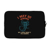 i may be wrong but i highly doubt it i'm a scorpio Laptop sleeve