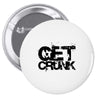 get crunk Pin-back button