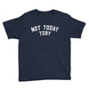 Not Today Toby Youth Tee