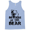 Beware Of The Bear Tank Top