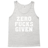 Zero Fucks Given Tank Top