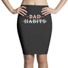 Bad Habits Pencil Skirts