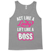 lady lift like a boss Tank Top