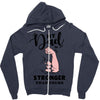 My Dad is Stronger Than Yours Zipper Hoodie