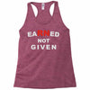 rn earned not given Racerback Tank
