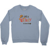 i put a turkey in that oven   copy Crewneck Sweatshirt