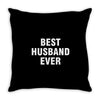 best husband ever Throw Pillow
