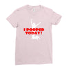 i pooped today Ladies Fitted T-Shirt