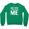 best thing about being a narcissist Crewneck Sweatshirt