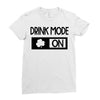 drink mode on Ladies Fitted T-Shirt
