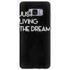 just living livin the dream Samsung Galaxy S8 Plus