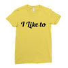 i like to Ladies Fitted T-Shirt