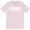 my heart physicist T-Shirt