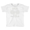 our volleyballs are bigger Toddler T-shirt
